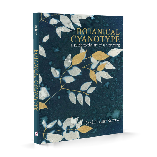 Botanical Cyanotype: A Guide to the Art of Sun Printing
