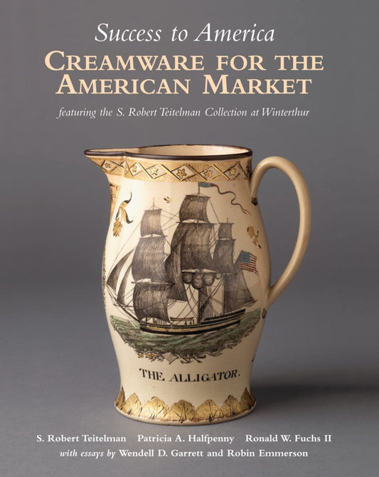 Success to America: Creamware for the American Market